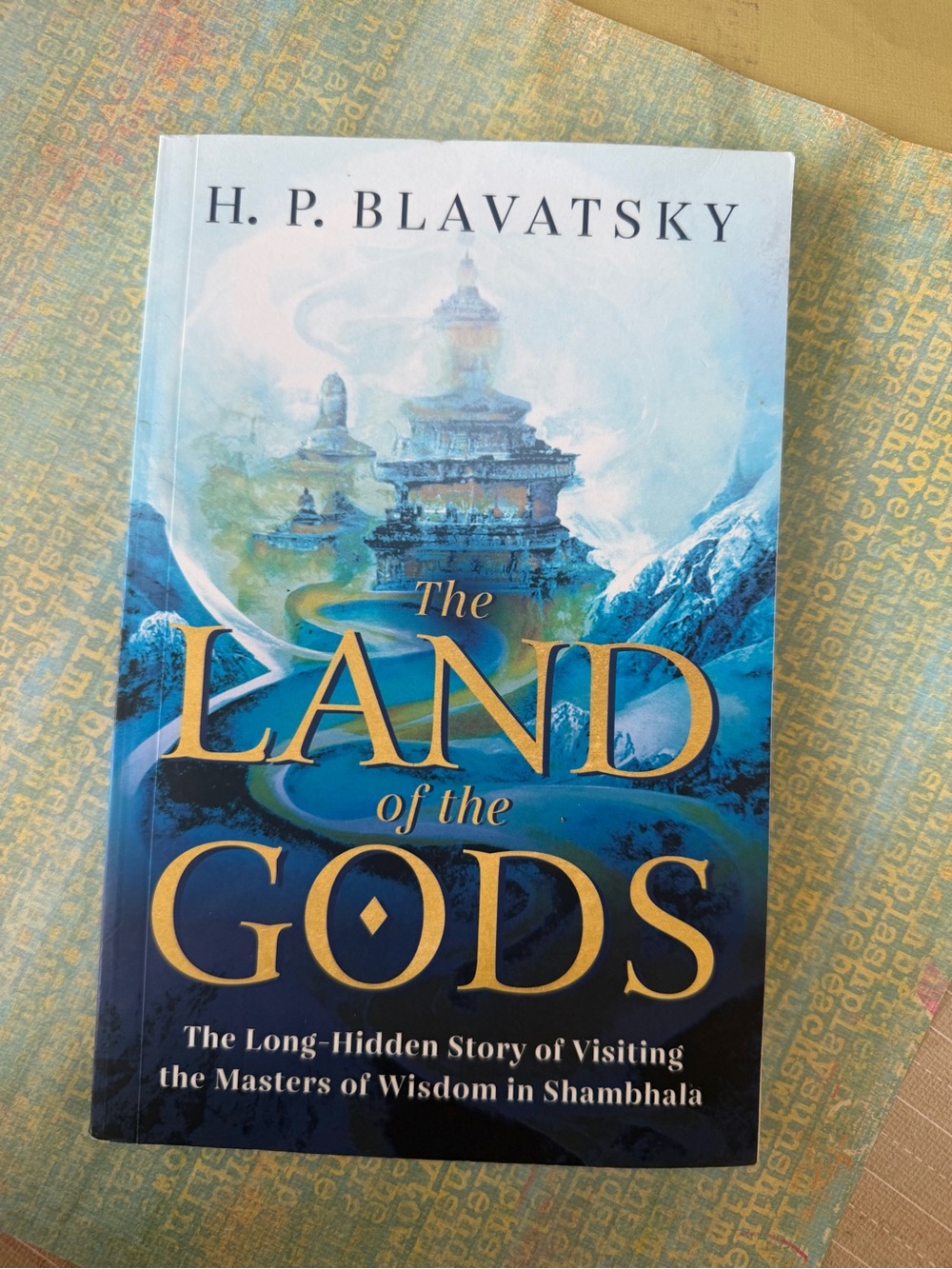 H.P. Blavatsky — The Land of the Gods | Shambhala & Theosophy Paperback